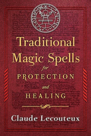 Traditional Magic Spells for Protection and Healing