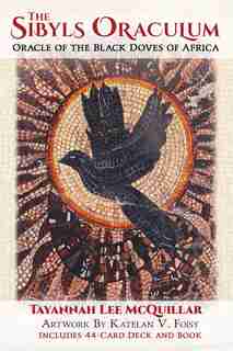 The Sibyls Oraculum: Oracle of the Black Doves of Africa de Tayannah Lee McQuillar