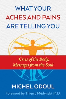 Front cover_What Your Aches and Pains Are Telling You