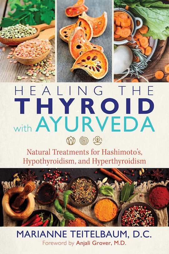 Front cover_Healing the Thyroid with Ayurveda