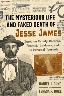 Front cover_The Mysterious Life and Faked Death of Jesse James