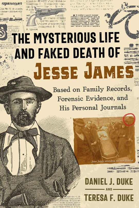Front cover_The Mysterious Life and Faked Death of Jesse James