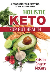 Couverture_Holistic Keto for Gut Health