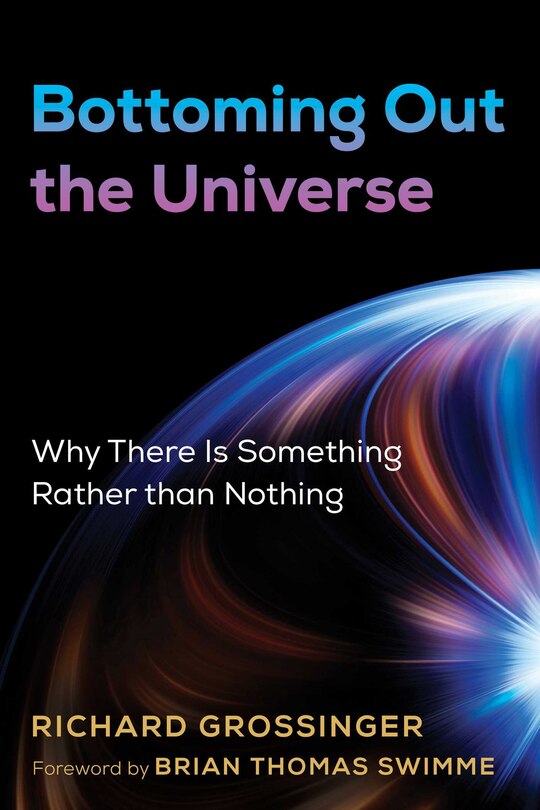 Front cover_Bottoming Out The Universe