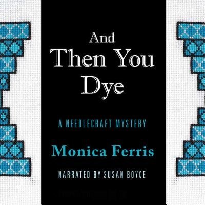 Front cover_And Then You Dye