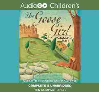 The Goose Girl: Book One of the Books of Bayern by Shannon Hale