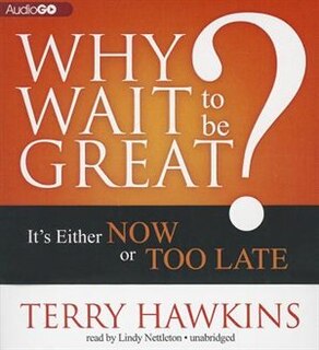Couverture_Why Wait to Be Great?