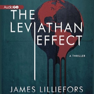 The Leviathan Effect: A Thriller