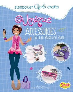 Couverture_Unique Accessories You Can Make and Share