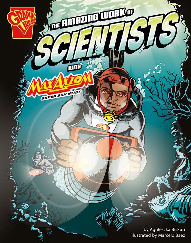 Couverture_The Amazing Work of Scientists with Max Axiom, Super Scientist