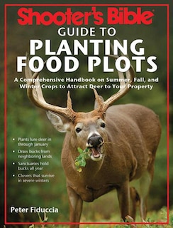 Front cover_Shooter's Bible Guide to Planting Food Plots