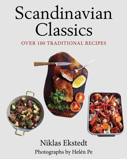 Scandinavian Classics: Over 100 Traditional Recipes, Book by Niklas ...