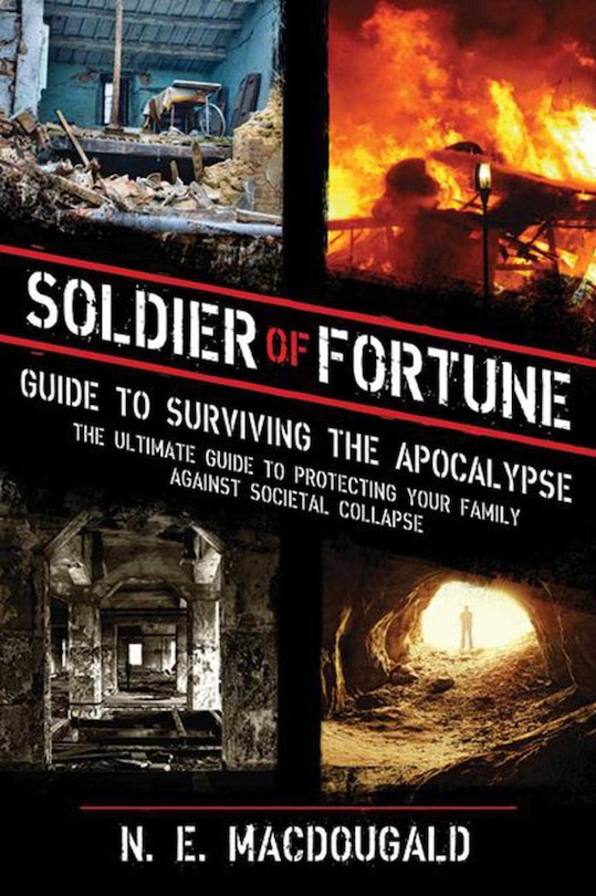 Front cover_Soldier of Fortune Guide to Surviving the Apocalypse