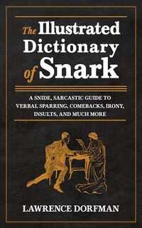 Front cover_The Illustrated Dictionary of Snark