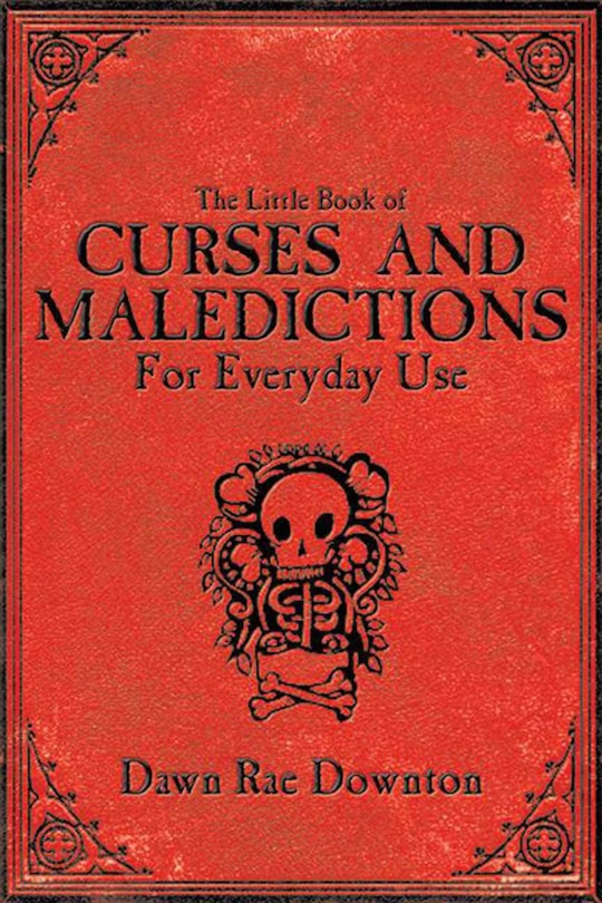 Front cover_The Little Book of Curses and Maledictions for Everyday Use