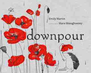 Downpour by Emily Martin