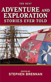Couverture_The Best Adventure and Exploration Stories Ever Told
