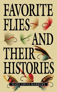 Front cover_Favorite Flies and Their Histories