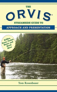 Front cover_The Orvis Streamside Guide to Approach and Presentation