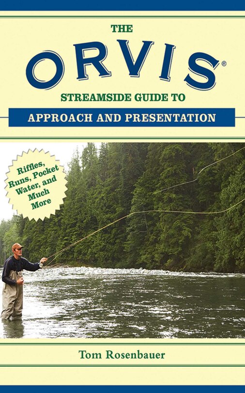 Front cover_The Orvis Streamside Guide to Approach and Presentation
