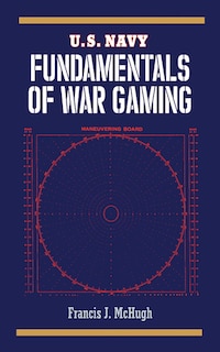 Front cover_U.S. Navy Fundamentals of War Gaming