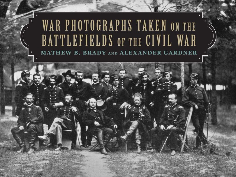 Couverture_War Photographs Taken on the Battlefields of the Civil War