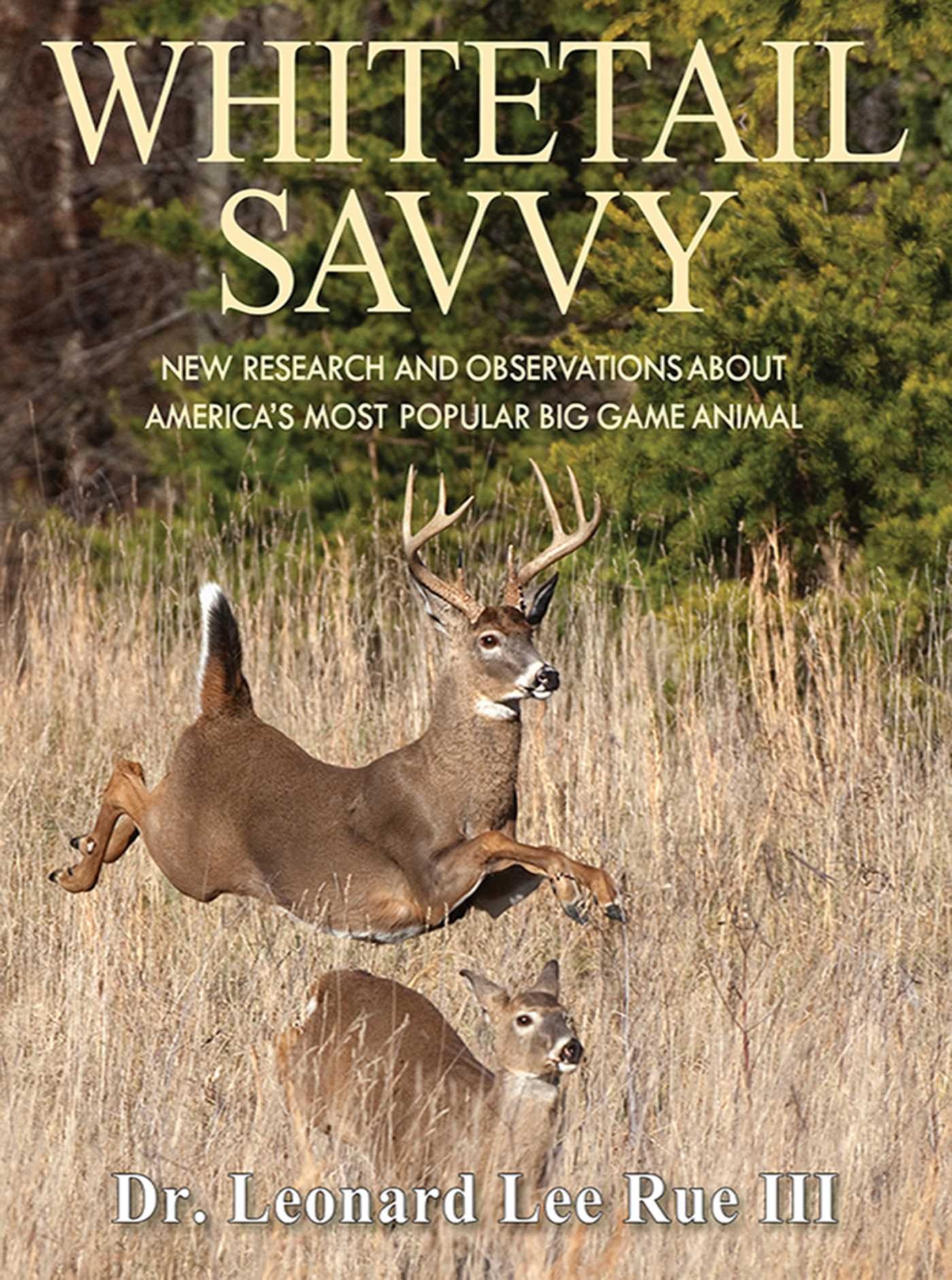 【通販激安】 Savvy: Whitetail New The About Observations And Research その他