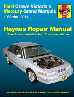 Ford Crown Victoria & Mercury Grand Marquis 1988 thru 2011 Haynes Repair Manual: 1988 thru 2011