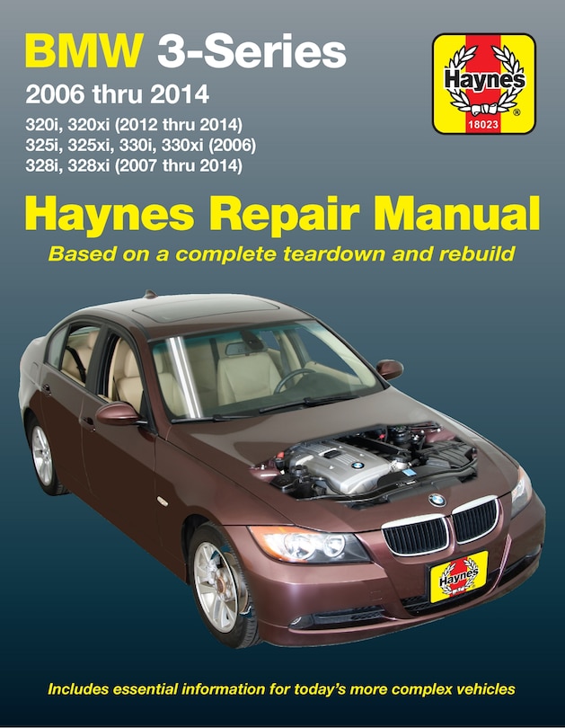 Couverture_Bmw 3-series 2006 Thru 2014 320i/320xi (12-14),325i/325xi/330i/330xi (06), 328i/328xi (07-14) Haynes Repair Manual