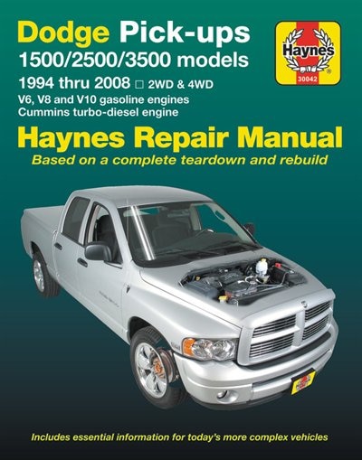 Dodge 1500, 2500 & 3500 Pick-ups (94-08) with V6, V8 & V10 Gas & Cummins turbo-diesel, 2WD & 4WD Haynes Repair Manual (Does not include specific to SRT-10 models).: 2WD & 4WD - V6, V8 and V10 gasoline engines - Cummins turbo-diesel engine