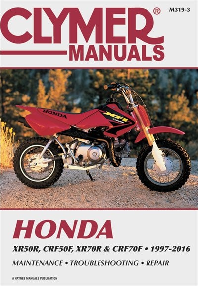 Front cover_Honda Xr50r, Crf50f, Xr70r And Crf70f, 2000-2016 Clymer Repair Manual