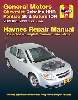 Front cover_Chevrolet Cobalt 2005 Thru 2010, Chevrolet Hhr 2005 Thru 2011, Pontiac G5 2007 Thru 2009, Pontiac Pursuit 2005 Thru 2006 & Saturn Ion 2003 Thru 2007 Haynes Repair Manual