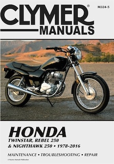 Couverture_Honda Twinstar, Rebel 250 & Nighthawk 250, 1978-2016 Clymer Manual