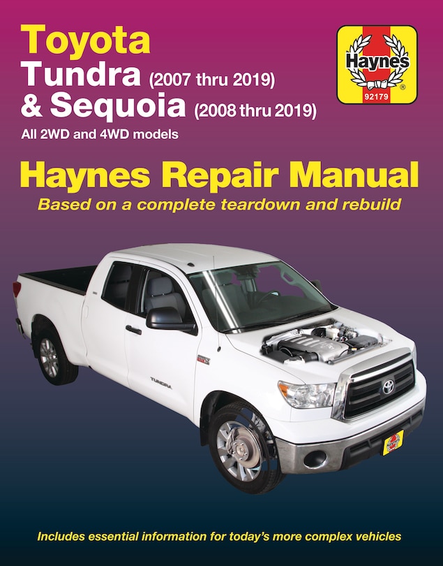 Toyota Tundra 2007 Thru 2019 And Sequoia 2008 Thru 2019 Haynes Repair Manual: All 2wd And 4wd Models