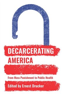 Front cover_Decarcerating America