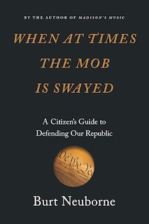 Front cover_When at Times the Mob Is Swayed