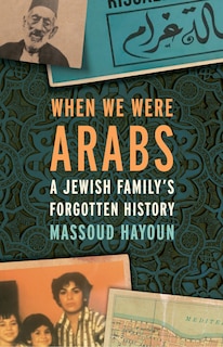 Front cover_When We Were Arabs