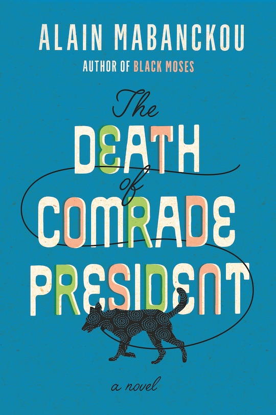 Front cover_The Death Of Comrade President