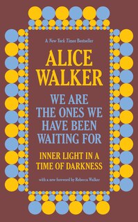 Front cover_We Are The Ones We Have Been Waiting For