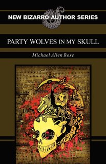 Front cover_Party Wolves in My Skull