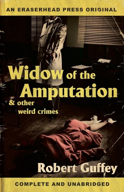 Couverture_Widow of the Amputation & Other Weird Crimes
