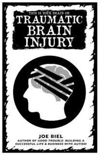 Couverture_This Is Your Brain on Traumatic Brain Injury