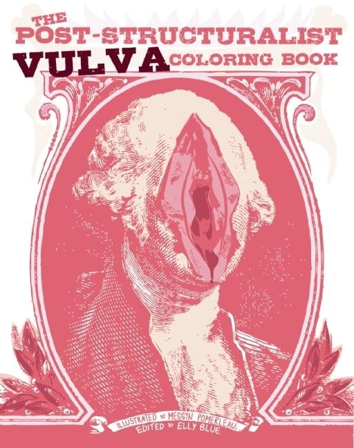 Couverture_The Post-Structuralist Vulva Coloring Book