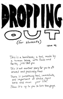 Dropping Out (for students) Issue #1