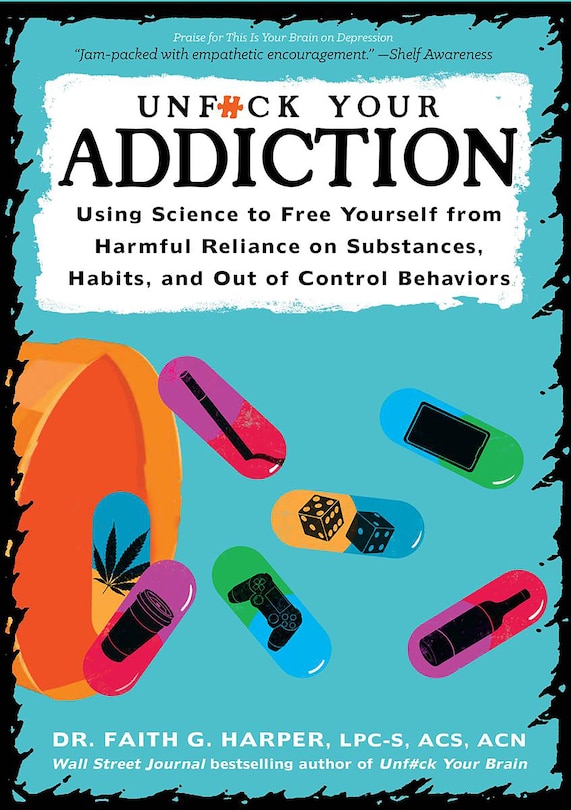 Front cover_Unfuck Your Addiction