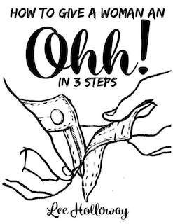 Couverture_How to Give a Woman an Ohhh! (in 3 steps)