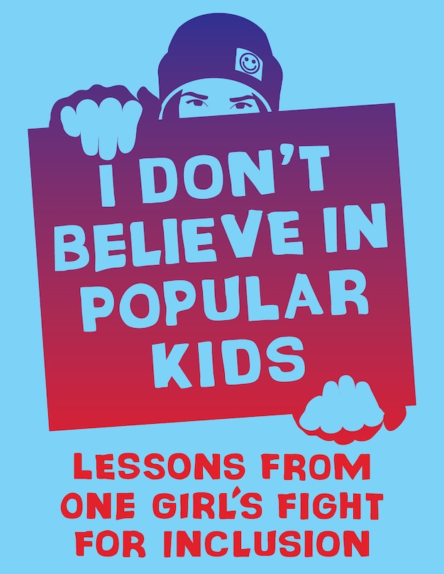 Front cover_I Don't Believe in Popular Kids