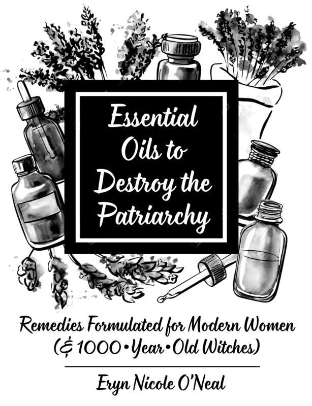Front cover_Essential Oils to Destroy the Patriarchy