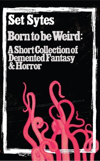 Front cover_Born To Be Weird