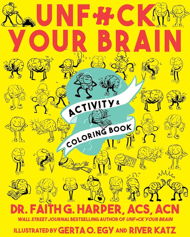 Front cover_Unfuck Your Brain Activity and Coloring Book